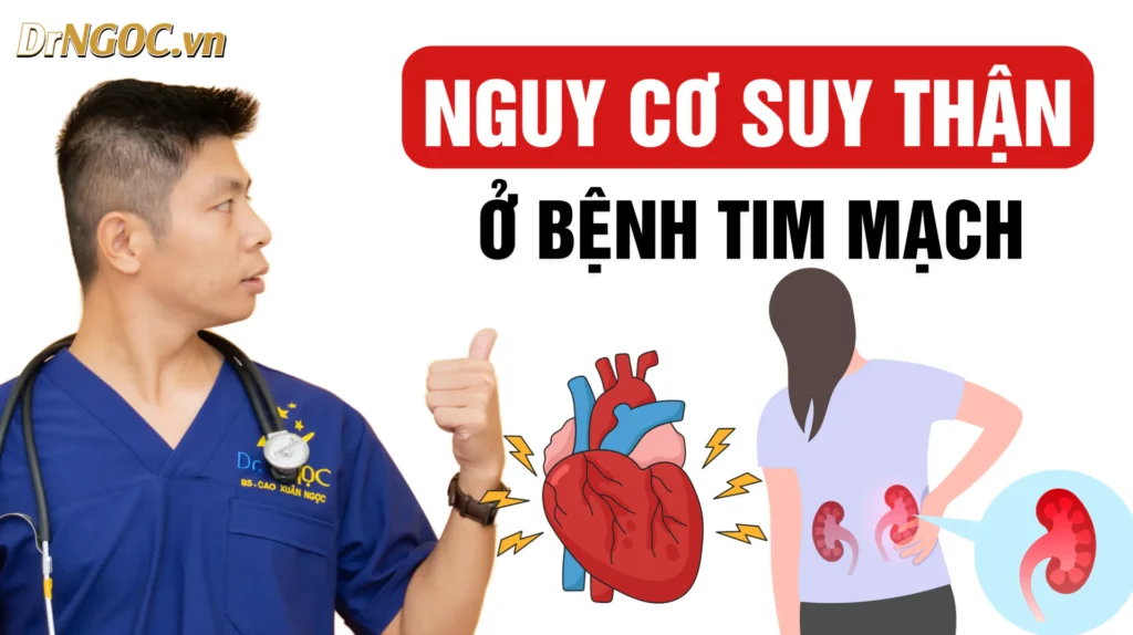 bệnh thận và tim mạch