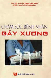 chăm sóc người bệnh gãy xương