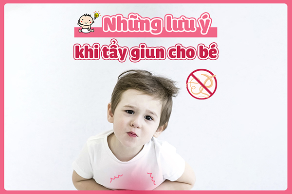 lưu ý khi tẩy giun cho trẻ - Image 5