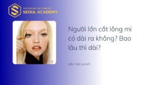 người lớn cắt lông mi có dài ra không