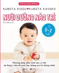 nuôi dưỡng não trẻ từ 0 2 tuổi