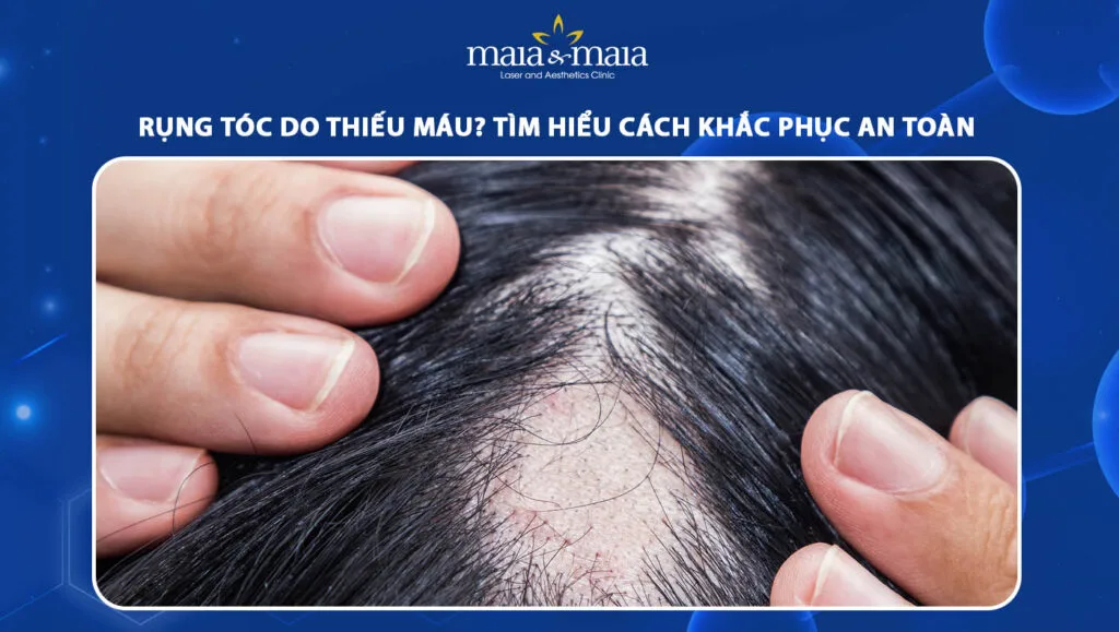 rụng tóc do thiếu máu
