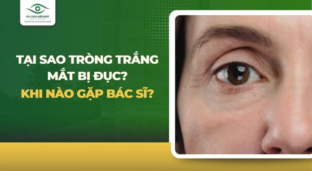tại sao tròng trắng mắt bị đục