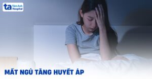tăng huyết áp kèm mất ngủ