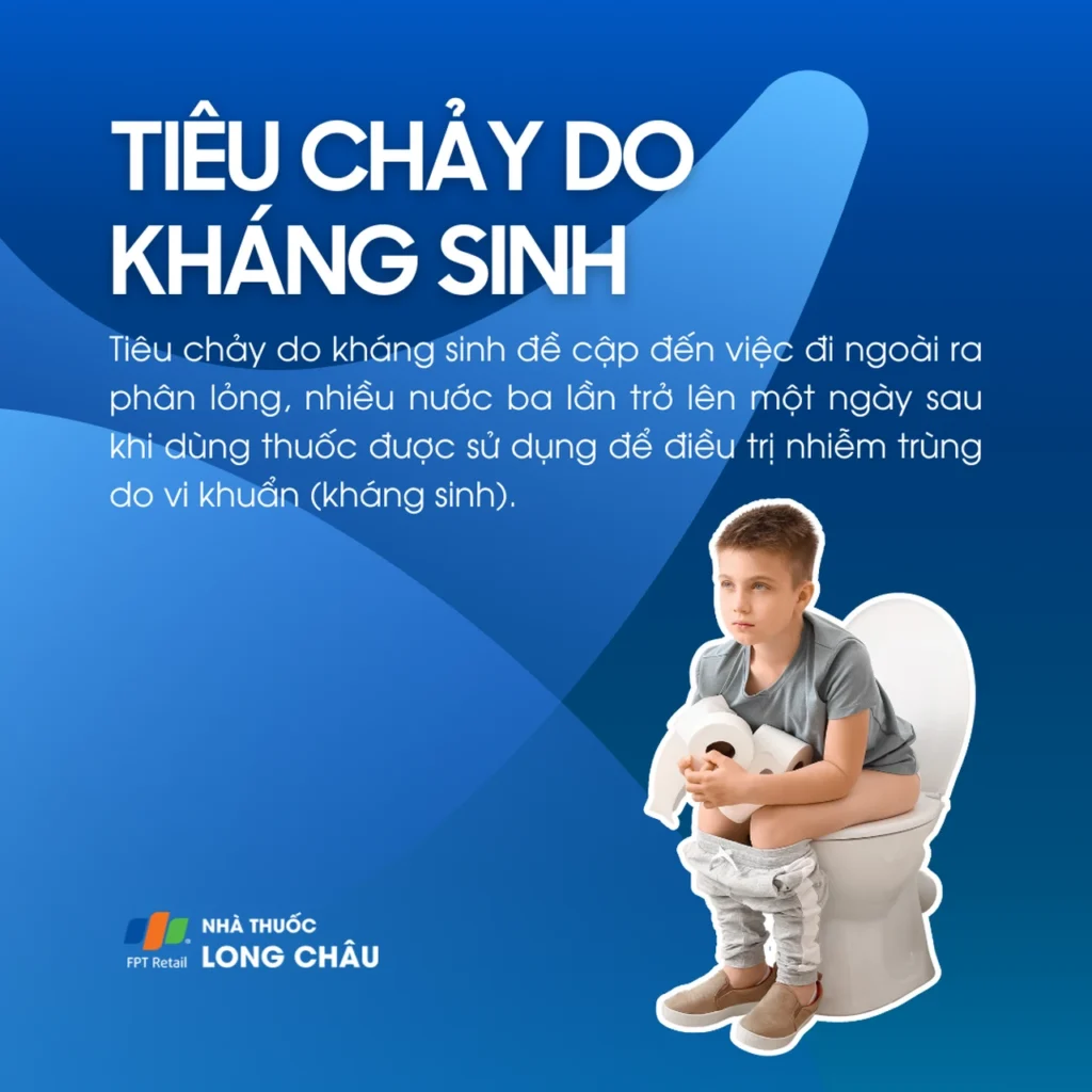 tiêu chảy sau khi dùng kháng sinh
