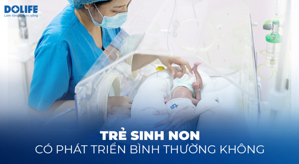 tre sinh thieu thang co phat trien binh thuong khong