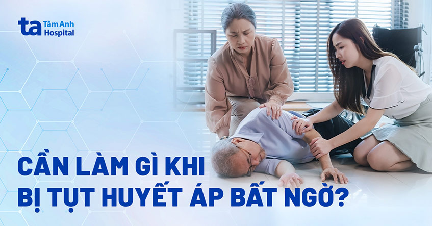 tụt huyết áp đột ngột cần làm gì - Image 2