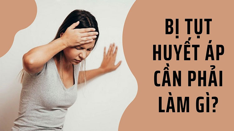 tụt huyết áp đột ngột cần làm gì - Image 4